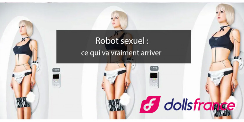Robot sexuel : ce qui va vraiment arriver