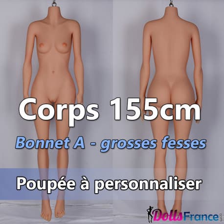 Corps 155cm - Bonnet A grosses fesses