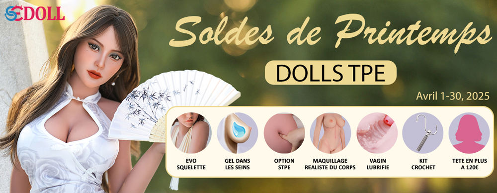 SEDoll TPE Promotion mois d'Avril 2025