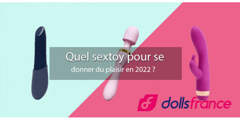 Quel sextoy pour se donner du plaisir en 2022 ?