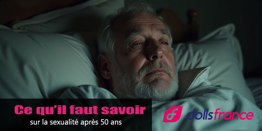 Ce qu’il faut savoir sur la sexualité après 50 ans