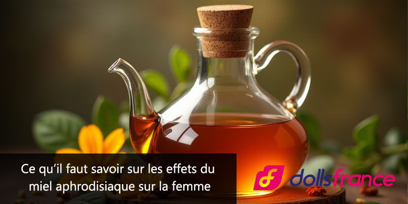 Ce qu’il faut savoir sur les effets du miel aphrodisiaque sur la femme