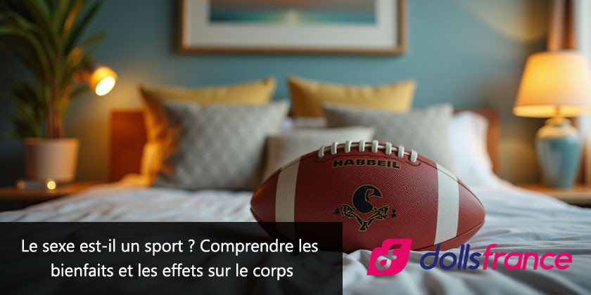 Le sexe est-il un sport ? Comprendre les bienfaits et les effets sur le corps