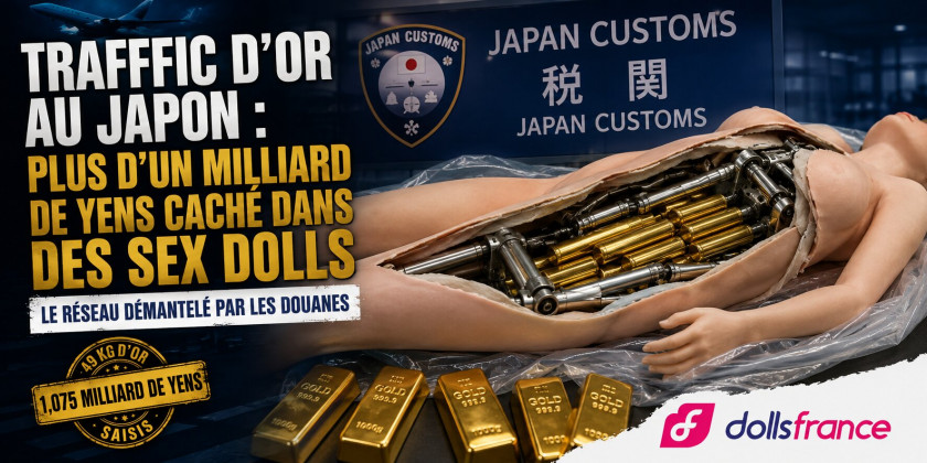 Trafic d'or au Japon : plus d'un milliard de yens caché dans des sex dolls pour contourner les douanes