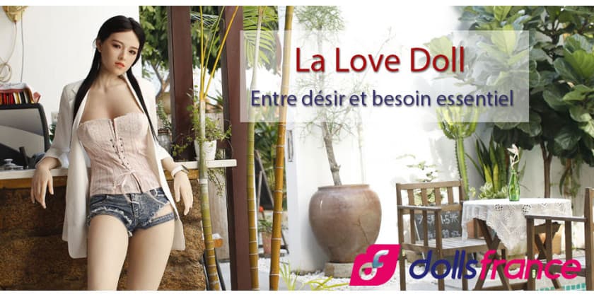 Love Doll : Entre désir et besoin essentiel