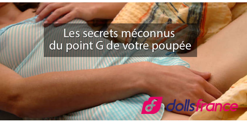 Les secrets méconnus du point G de votre poupée