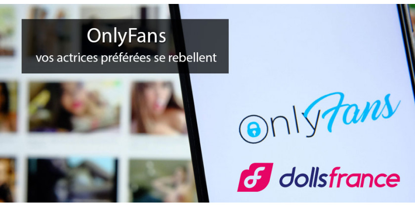 OnlyFans : vos actrices préférées se rebellent